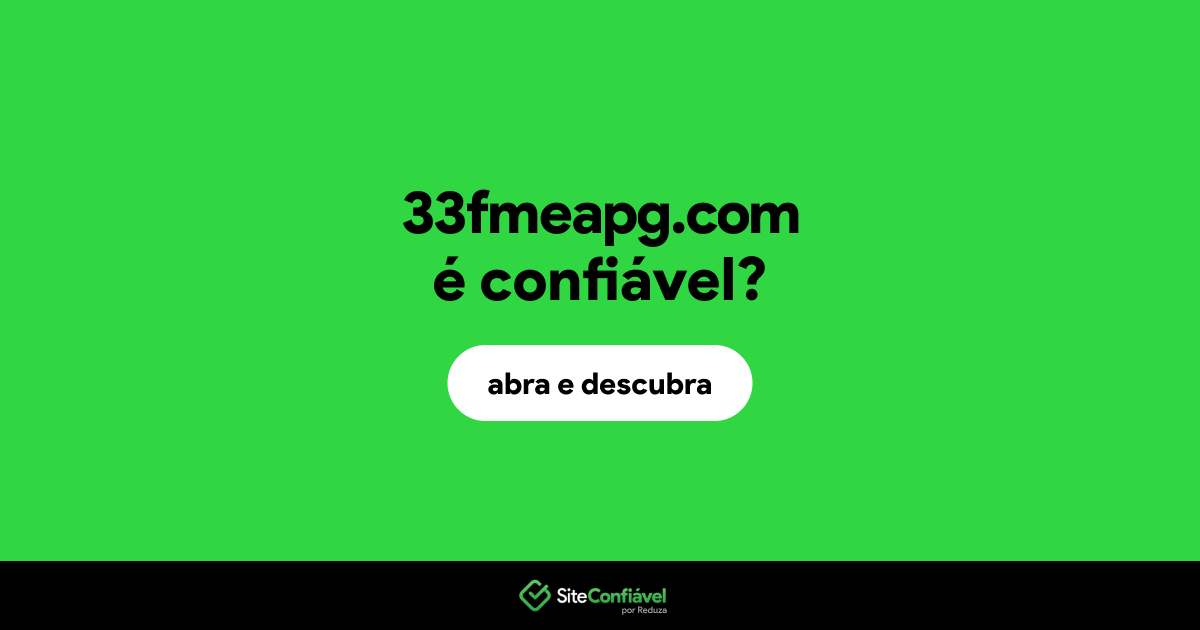 O site 33fmeapg.com é confiável?