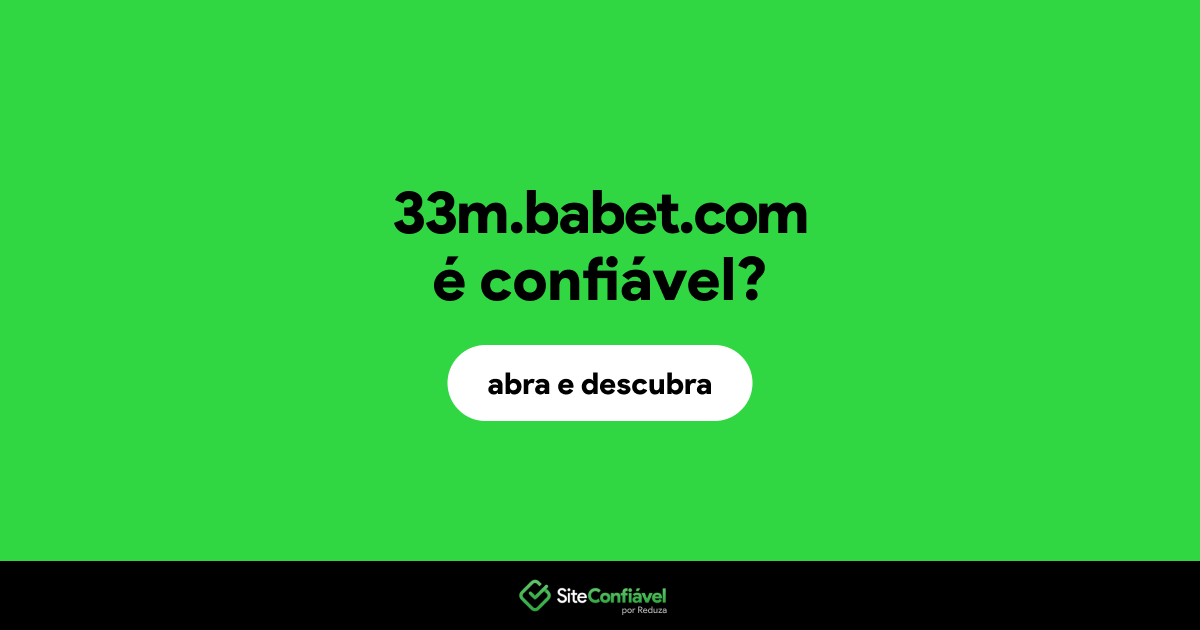 O site 33m.babet.com é confiável?