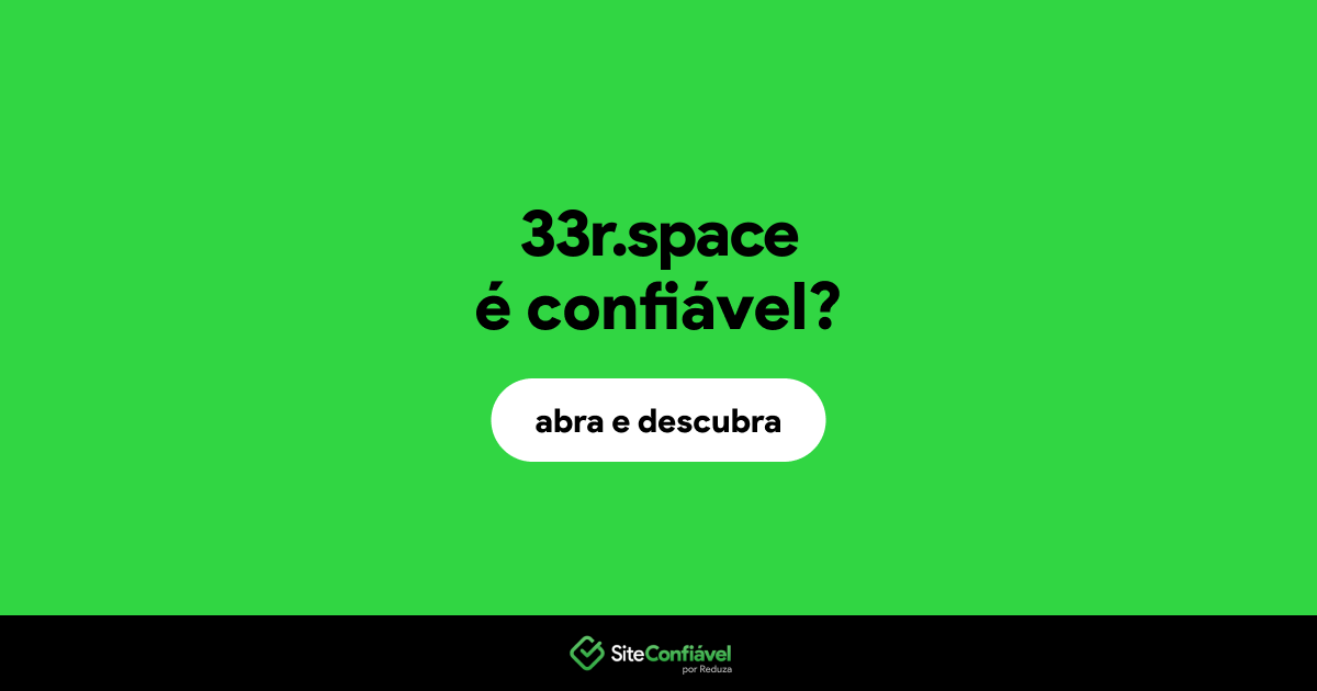 O site 33r.space é confiável?