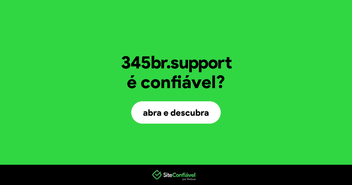 O site 345br.support é confiável?