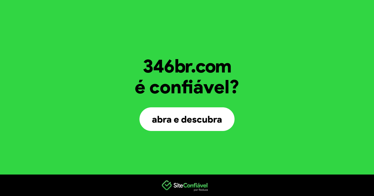 O site 346br.com é confiável?