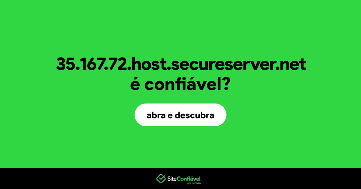 O site 35.167.72.host.secureserver.net é confiável?