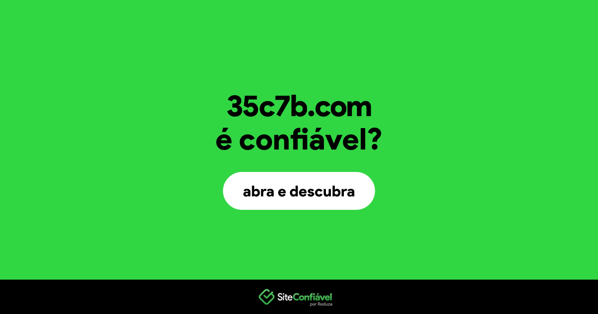O site 35c7b.com é confiável?