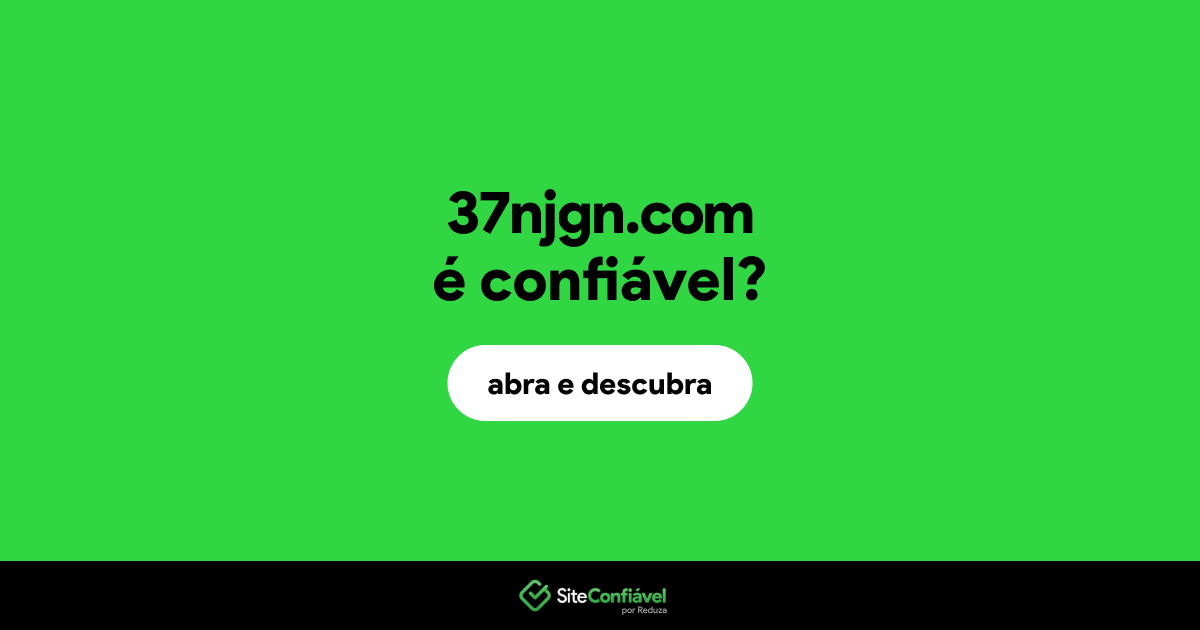 O site 37njgn.com é confiável?
