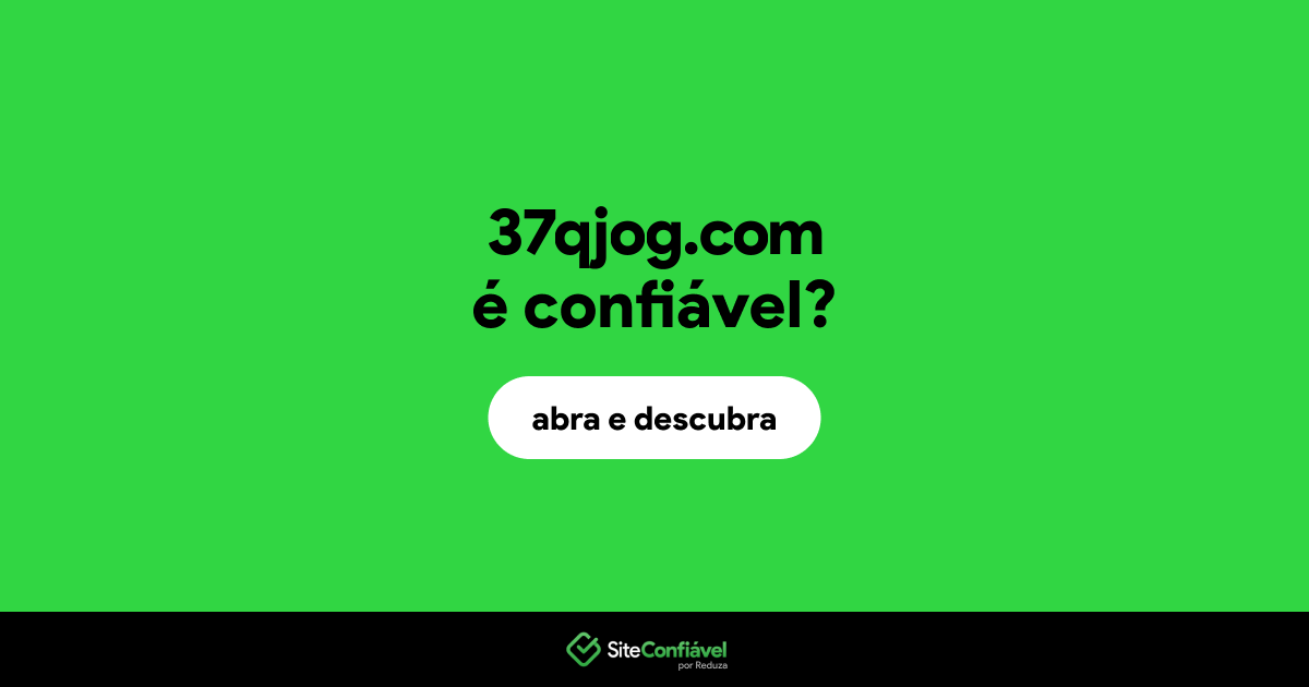 O site 37qjog.com é confiável?