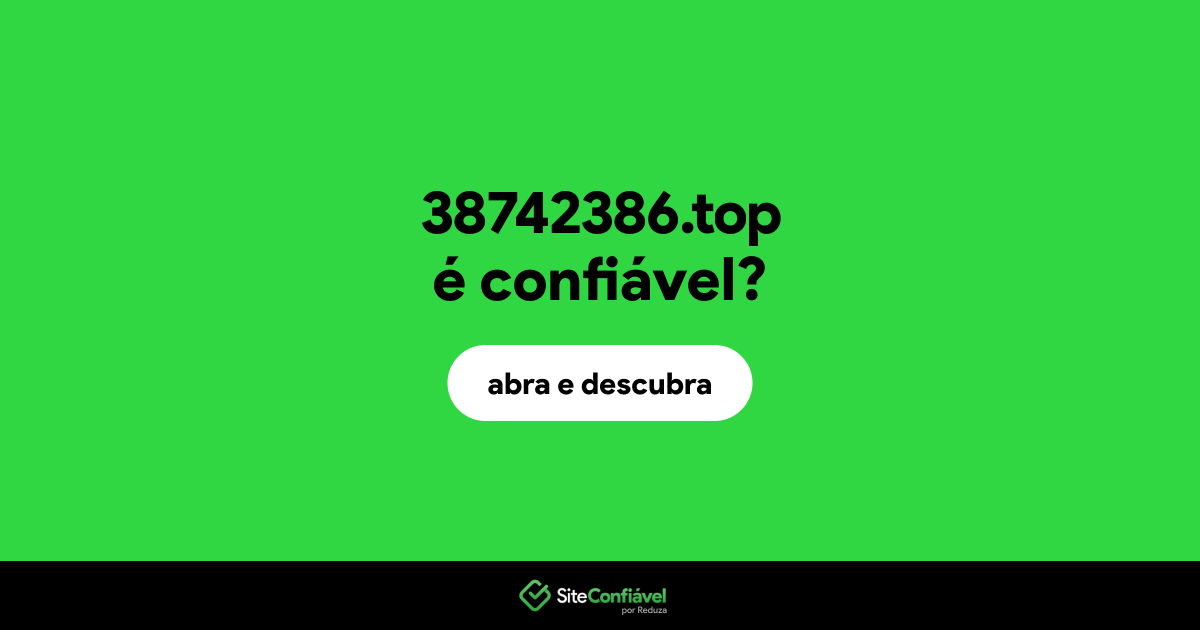 O site 38742386.top é confiável?