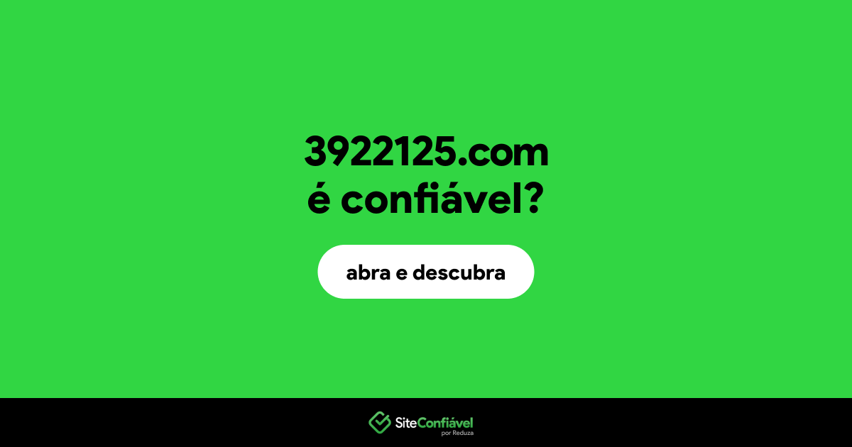 O site 3922125.com é confiável?