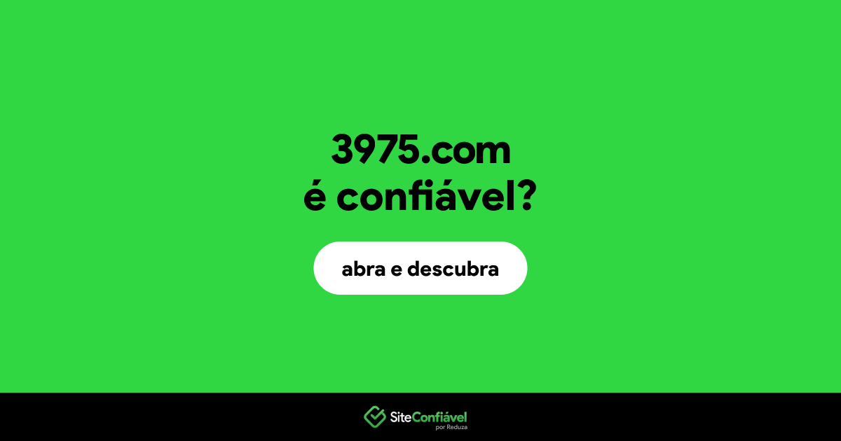 O site 3975.com é confiável?