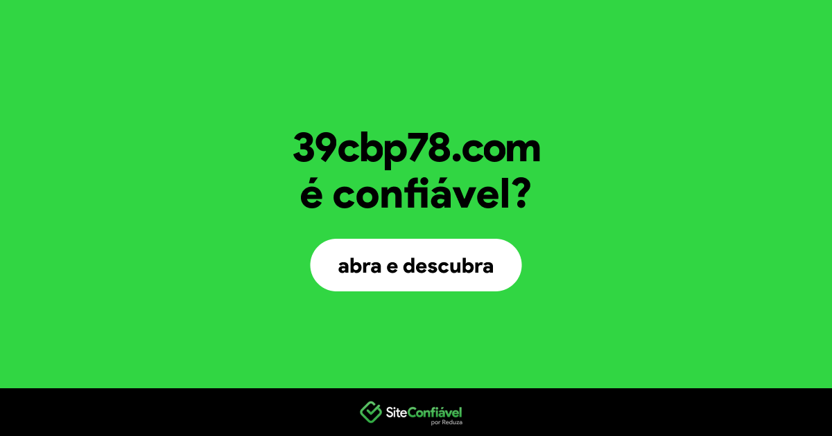 O site 39cbp78.com é confiável?