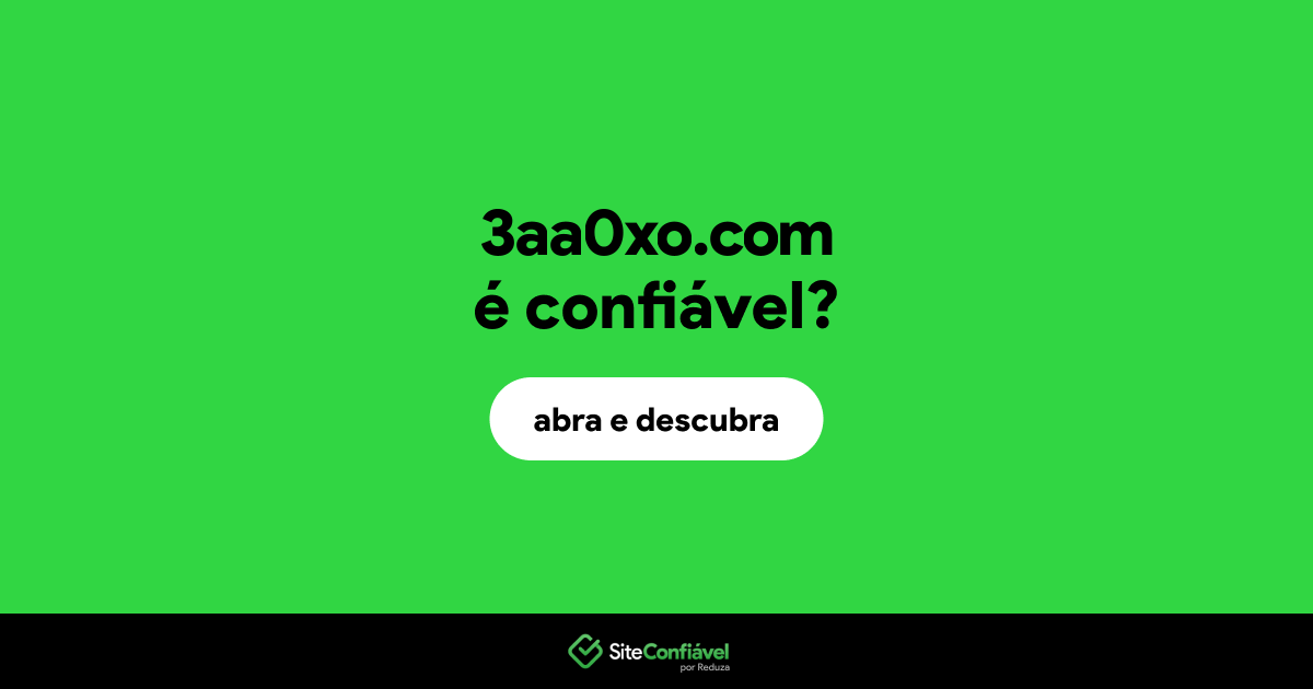 O site 3aa0xo.com é confiável?