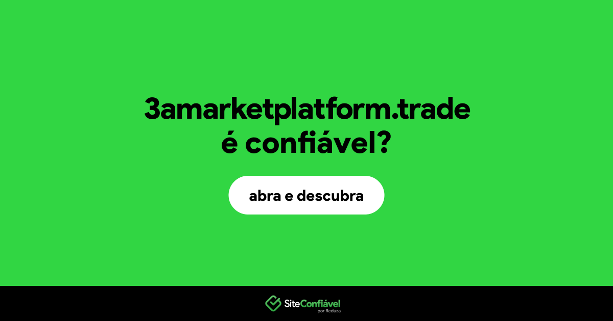 O site 3amarketplatform.trade é confiável?