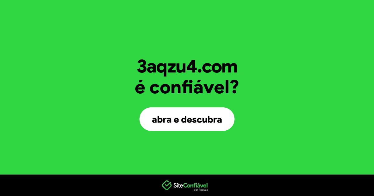 O site 3aqzu4.com é confiável?