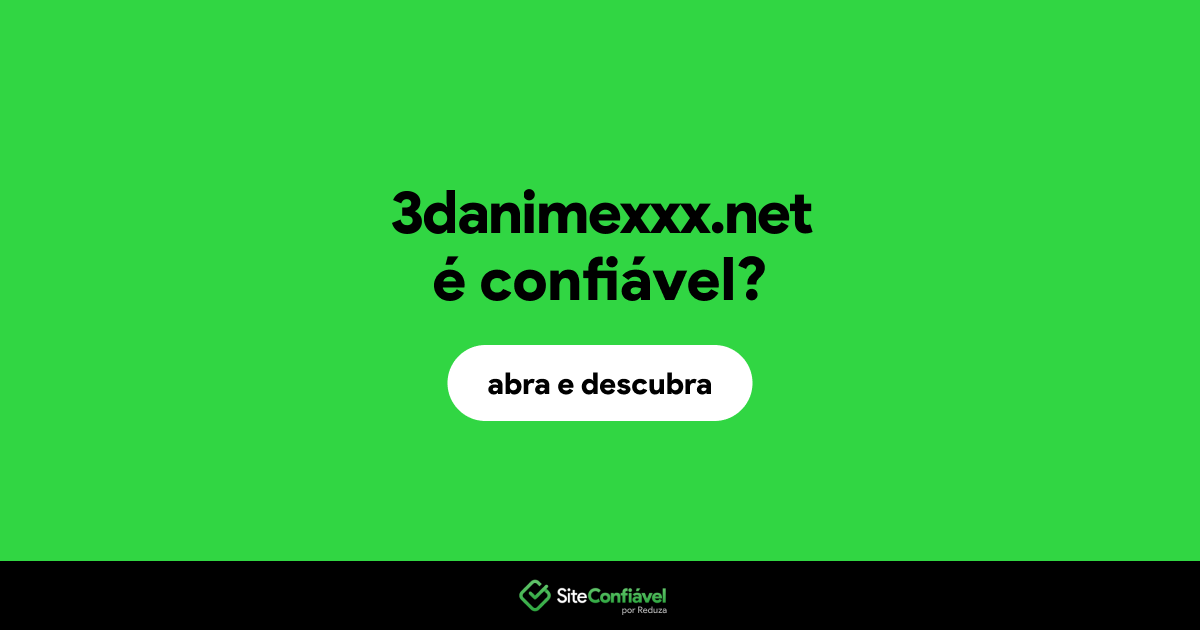 O site 3danimexxx.net é confiável?