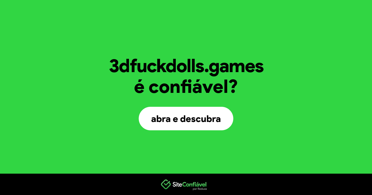 O site 3dfuckdolls.games é confiável?