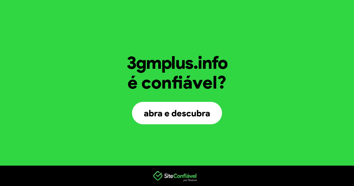 O site 3gmplus.info é confiável?