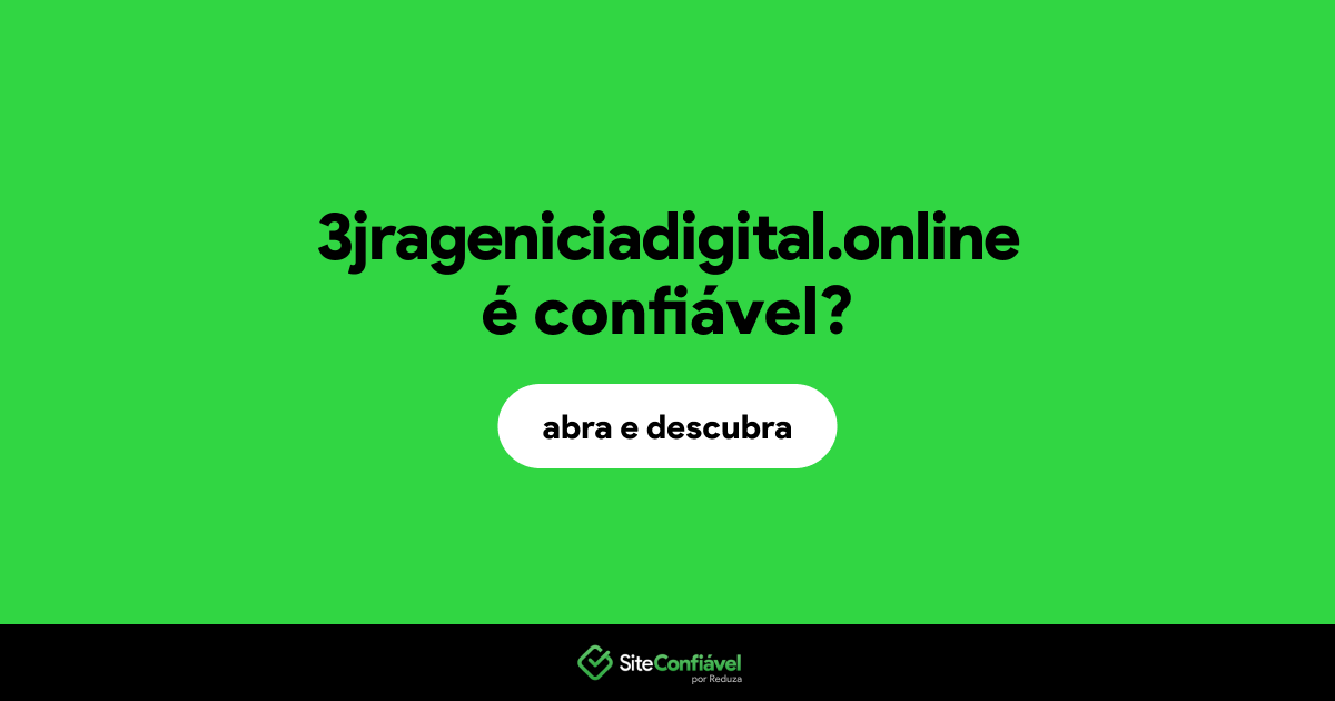 O site 3jrageniciadigital.online é confiável?