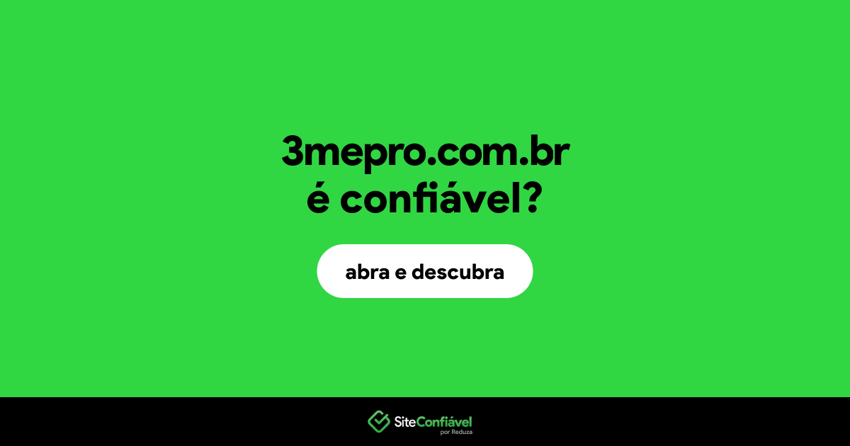 O site 3mepro.com.br é confiável?