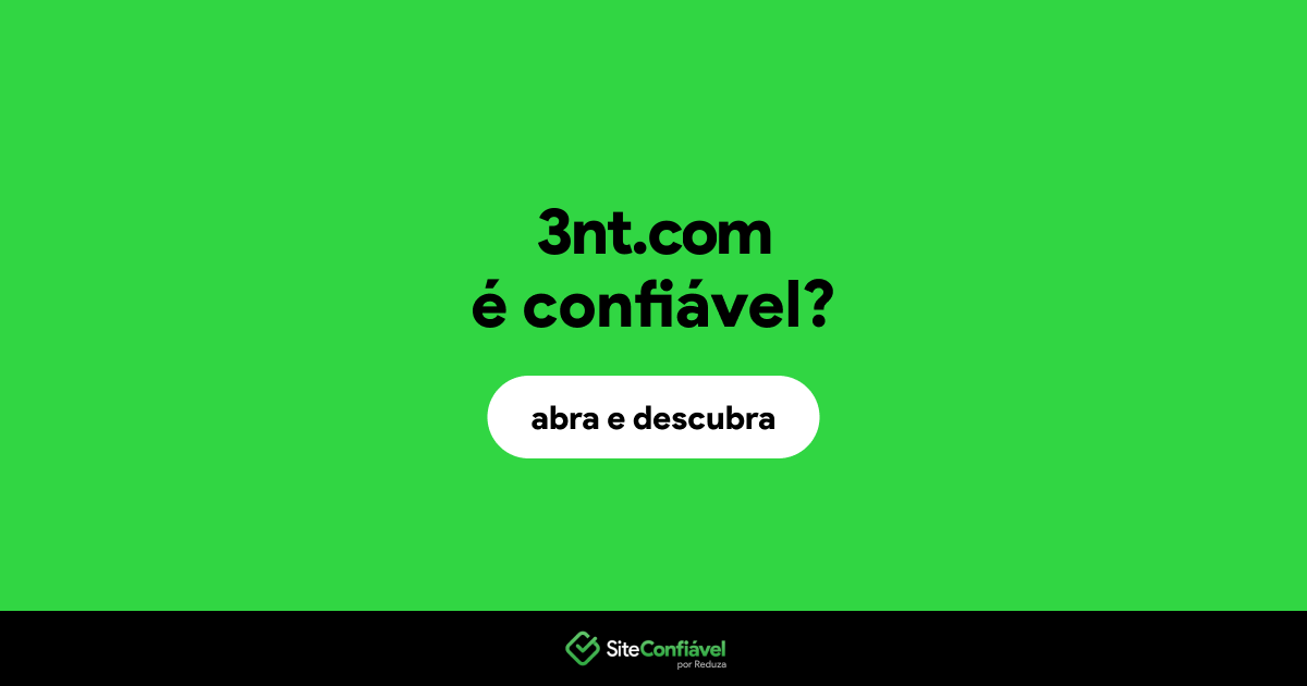 O site 3nt.com é confiável?