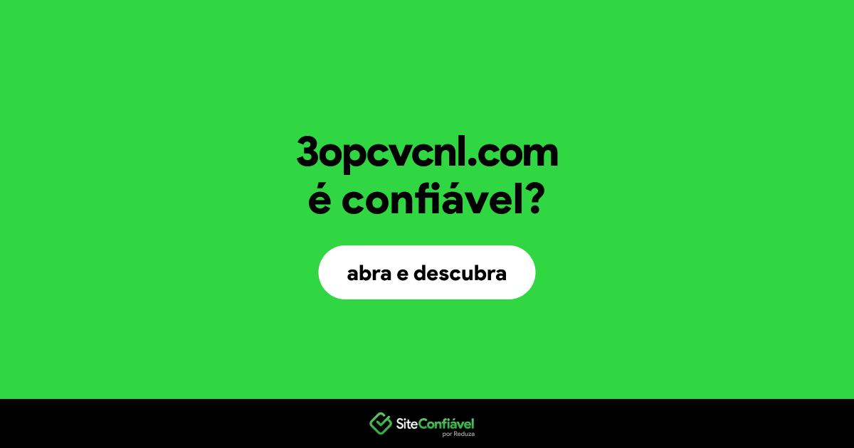 O site 3opcvcnl.com é confiável?