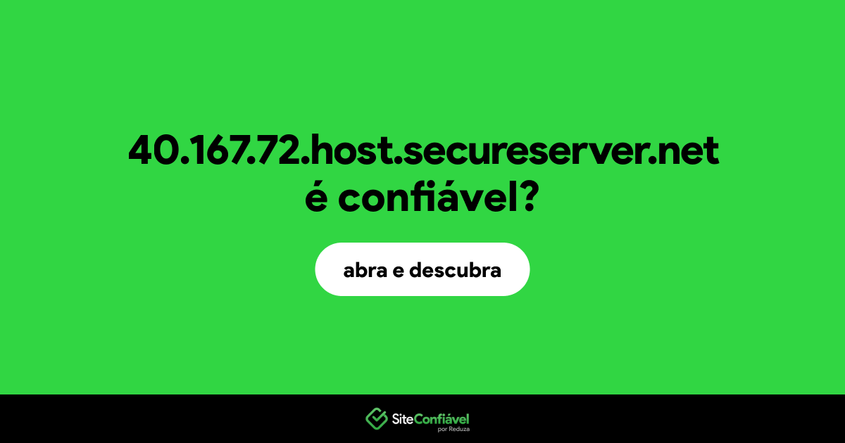 O site 40.167.72.host.secureserver.net é confiável?