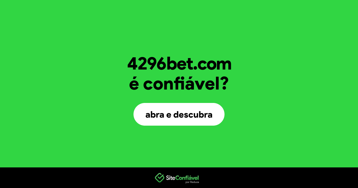 O site 4296bet.com é confiável?