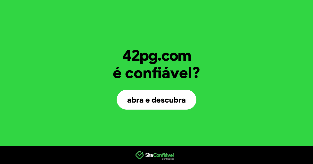 O site 42pg.com é confiável?