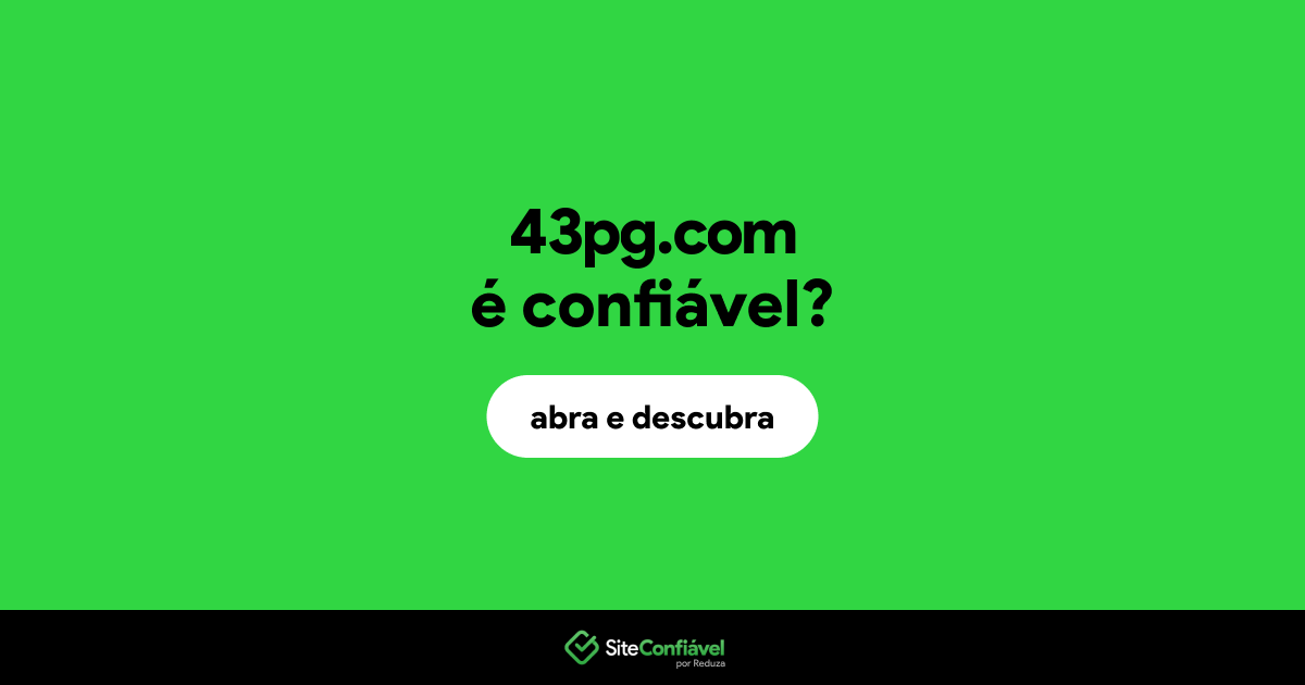 O site 43pg.com é confiável?