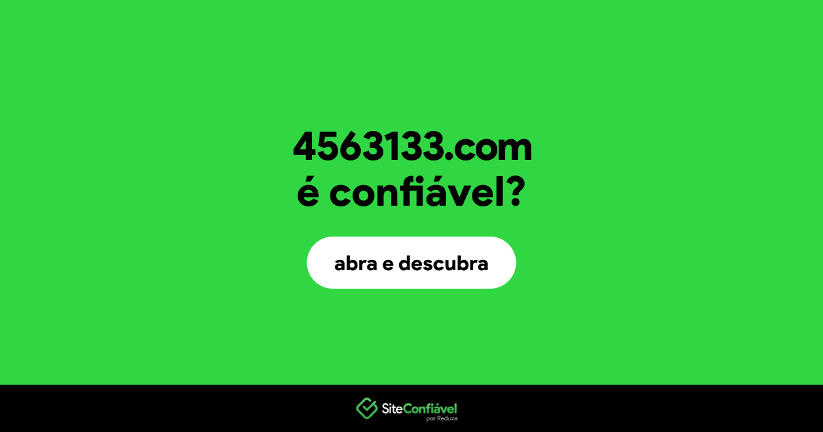 O site 4563133.com é confiável?