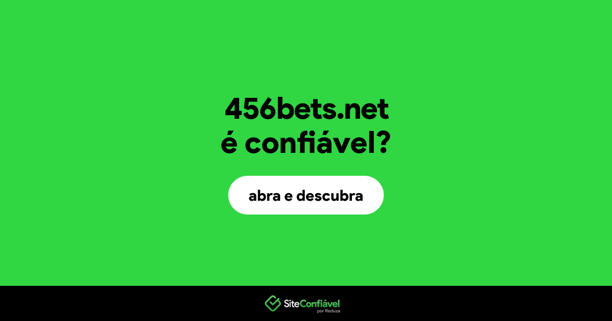 O site 456bets.net é confiável?