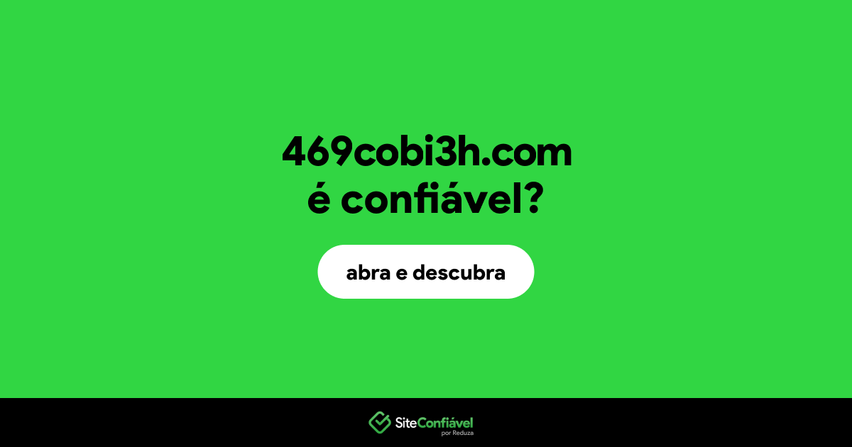 O site 469cobi3h.com é confiável?