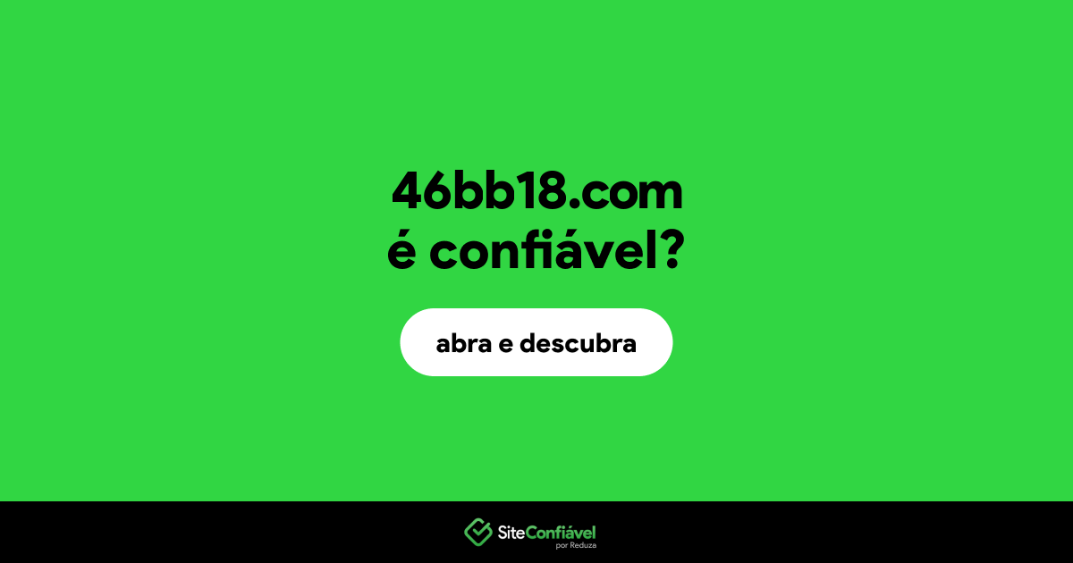 O site 46bb18.com é confiável?