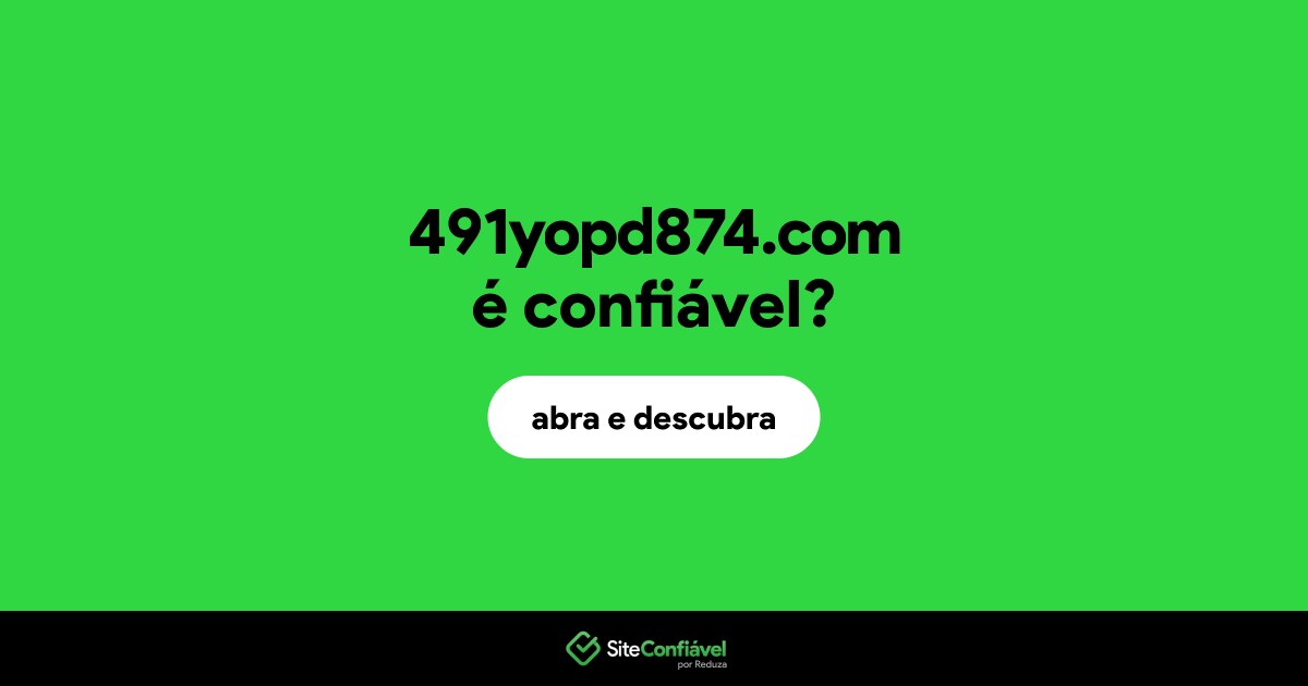 O site 491yopd874.com é confiável?