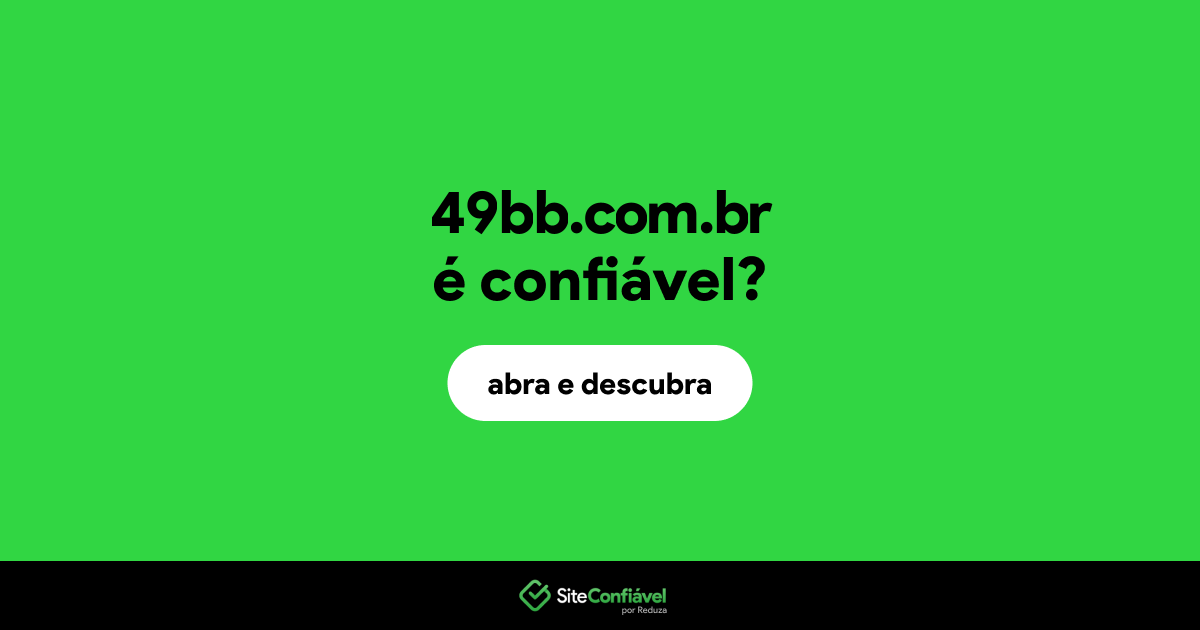 O site 49bb.com.br é confiável?