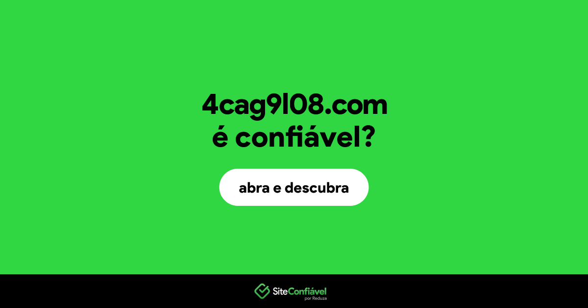 O site 4cag9l08.com é confiável?