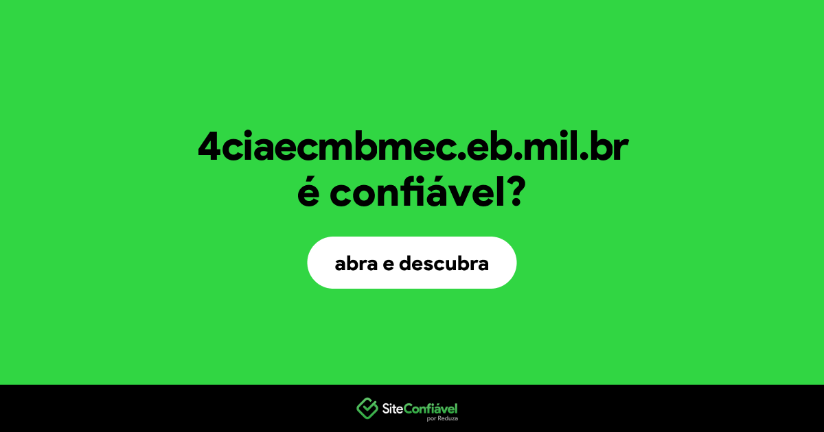 O site 4ciaecmbmec.eb.mil.br é confiável?