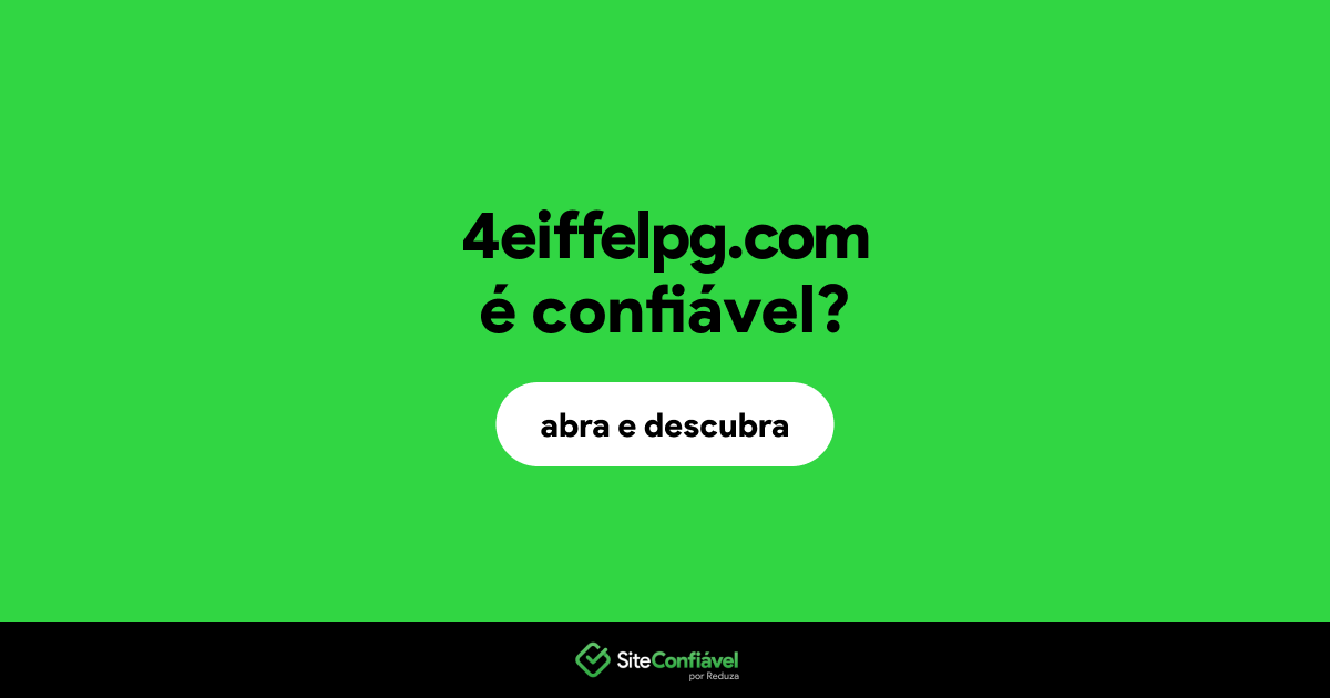 O site 4eiffelpg.com é confiável?
