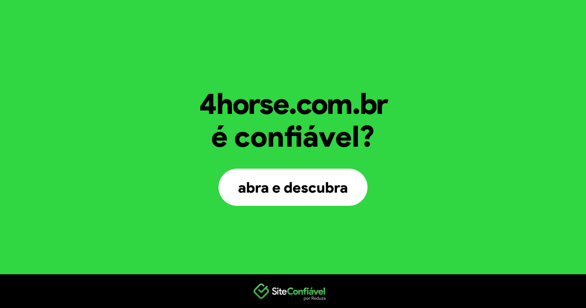 O site 4horse.com.br é confiável?