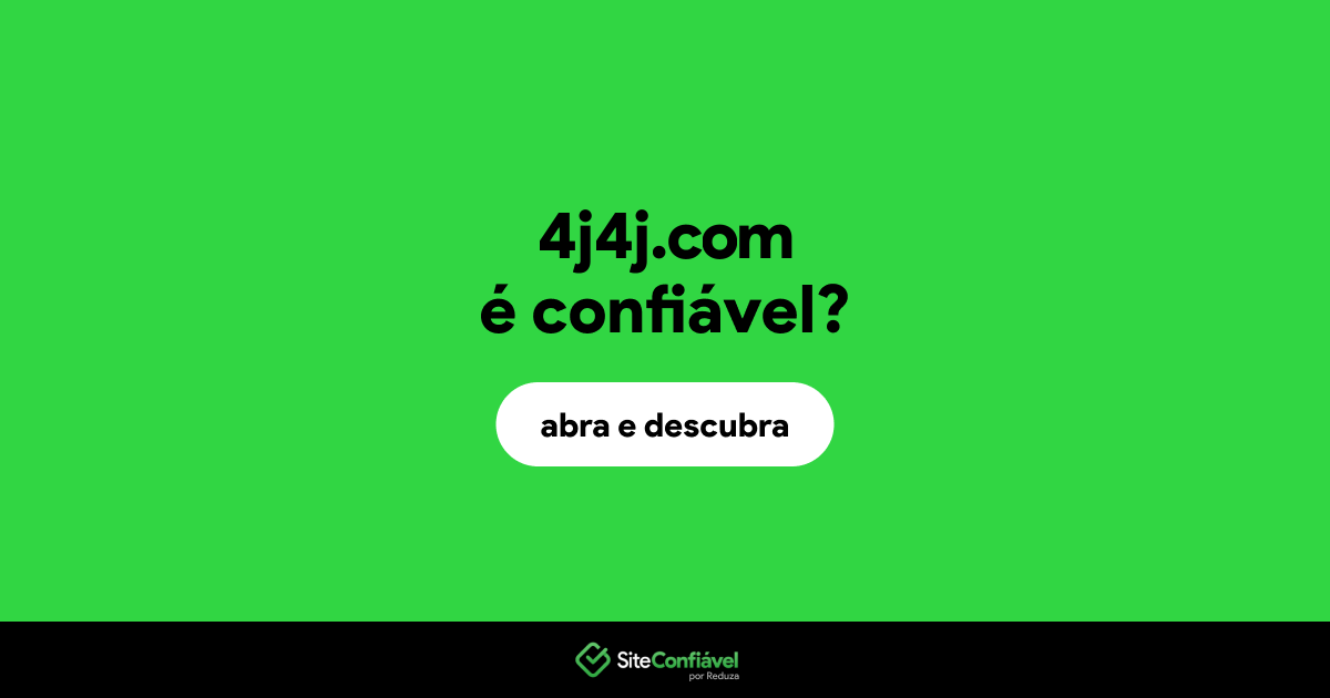 O site 4j4j.com é confiável?
