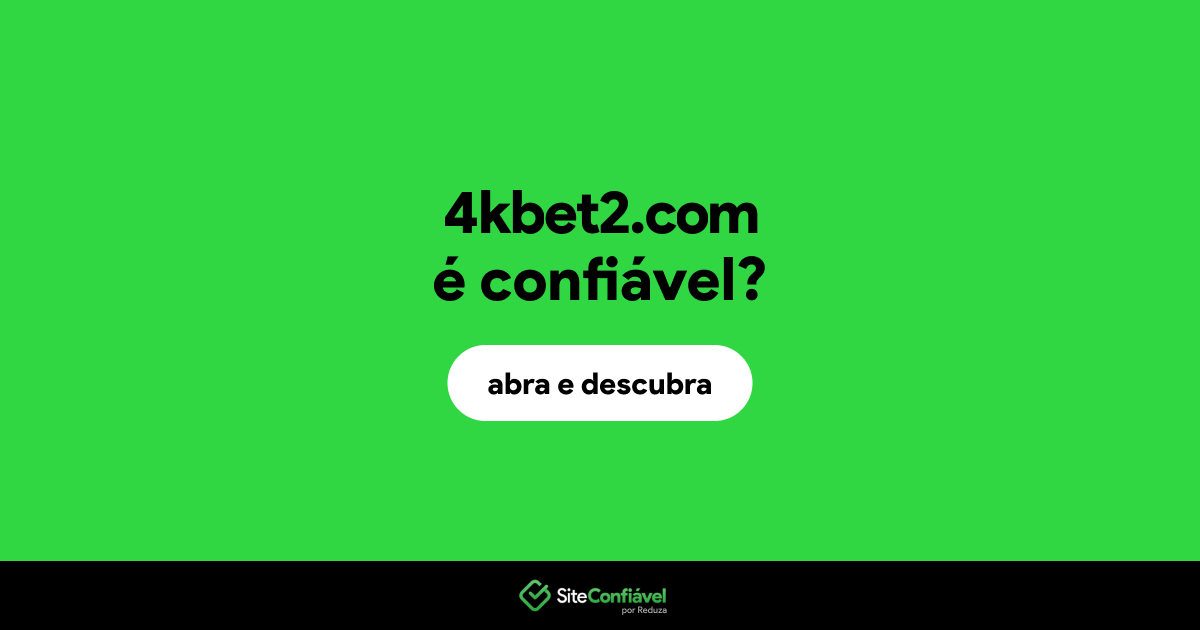 O site 4kbet2.com é confiável?