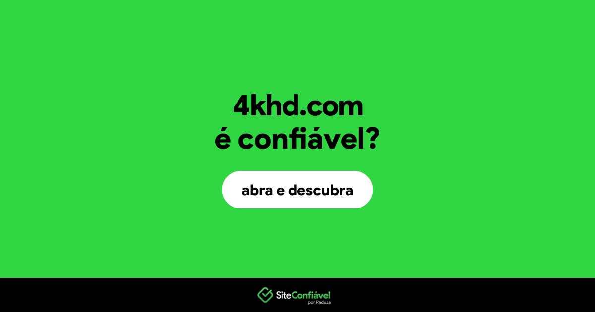 O site 4khd.com é confiável?
