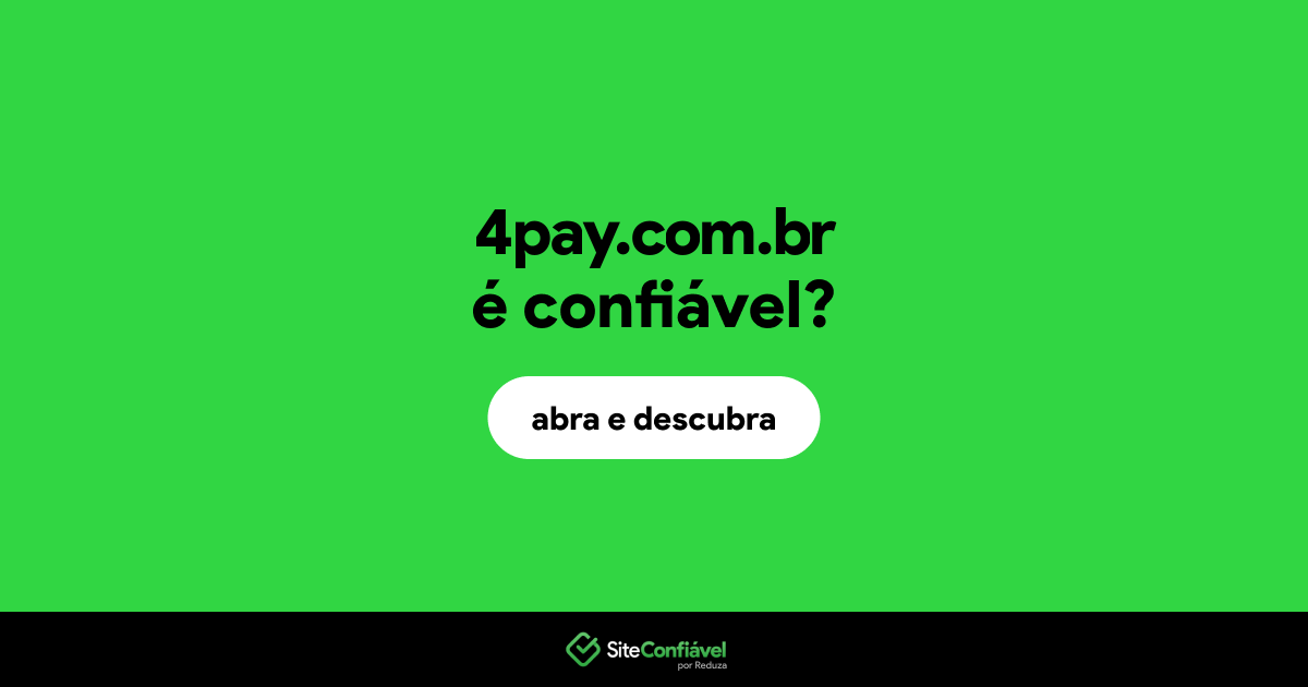 O site 4pay.com.br é confiável?
