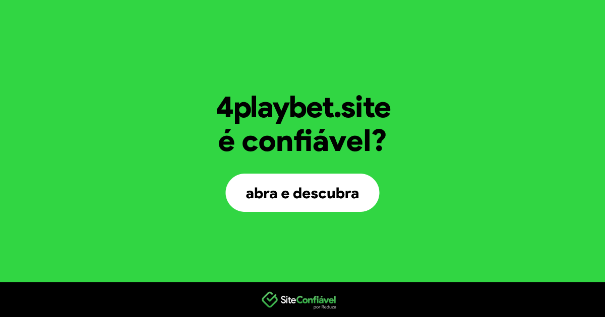 O site 4playbet.site é confiável?