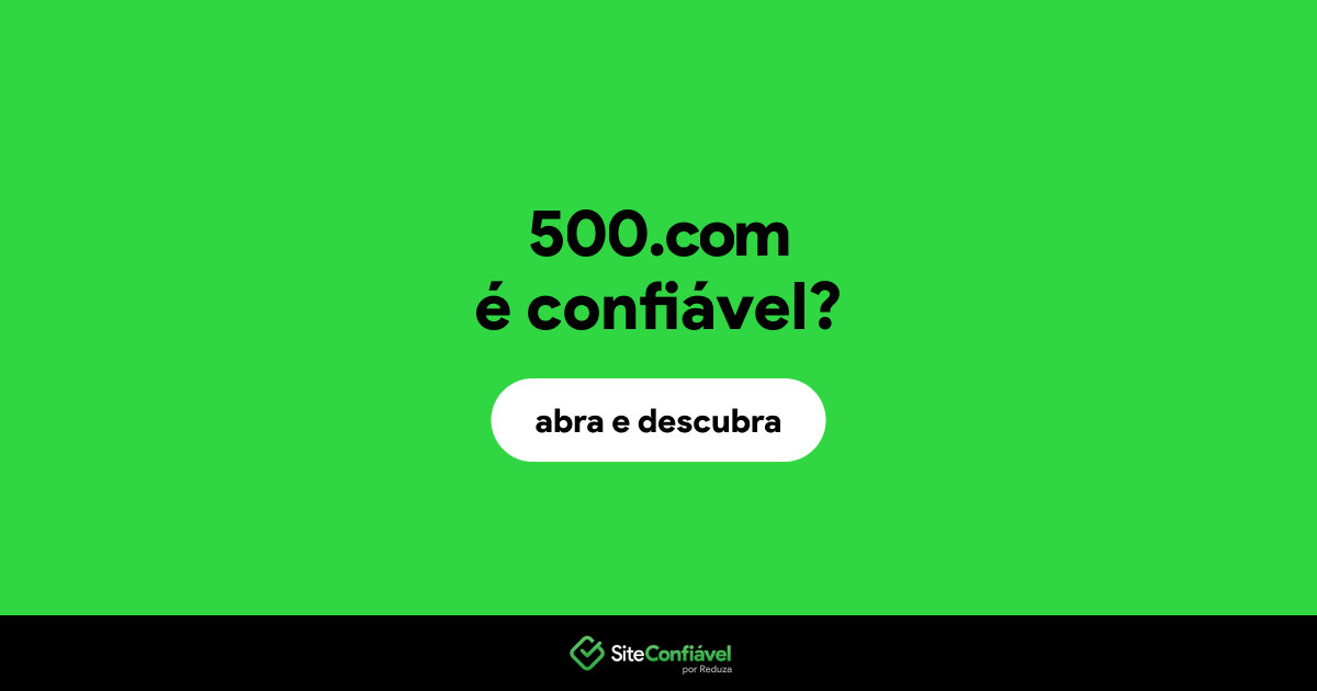 O site 500.com é confiável?