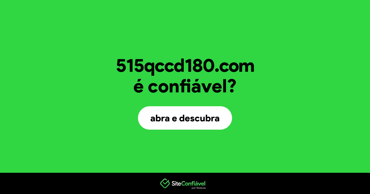 O site 515qccd180.com é confiável?