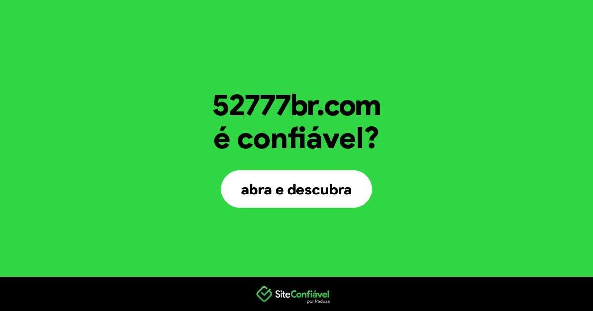O site 52777br.com é confiável?