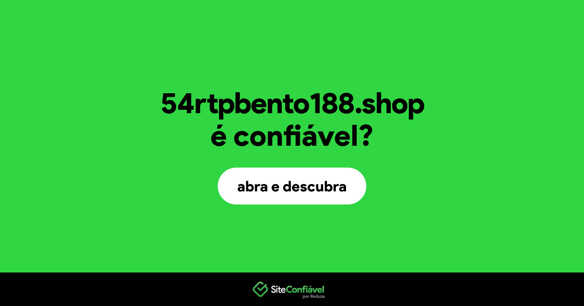 O site 54rtpbento188.shop é confiável?