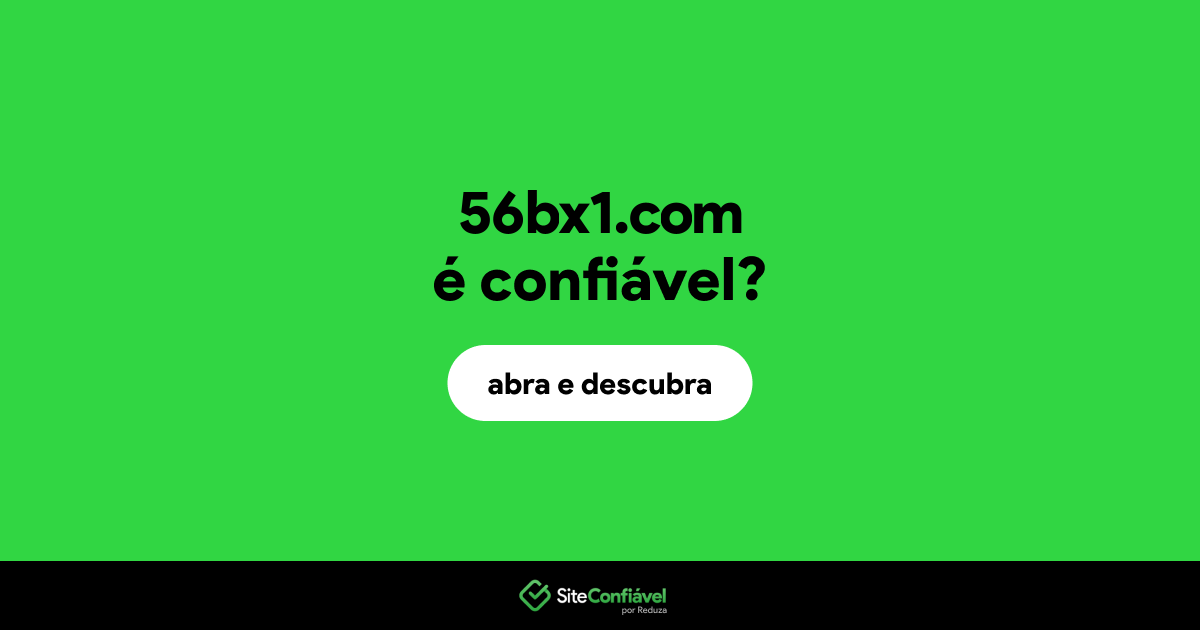 O site 56bx1.com é confiável?