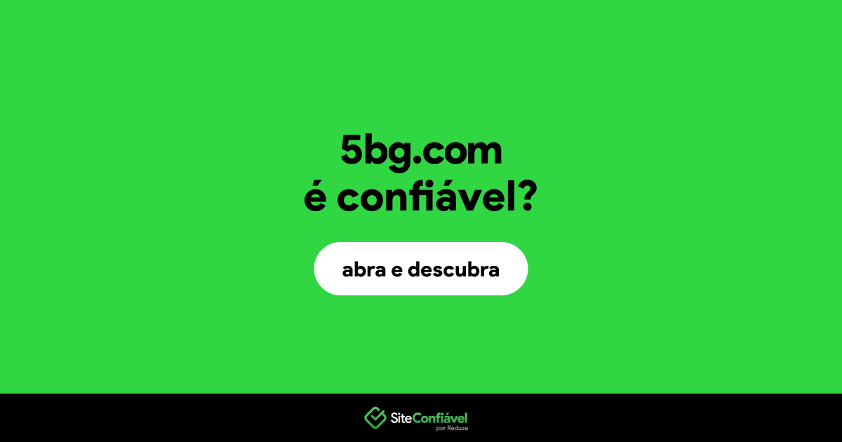 O site 5bg.com é confiável?