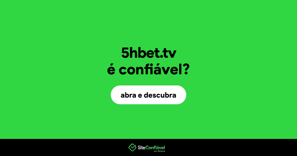 O site 5hbet.tv é confiável?