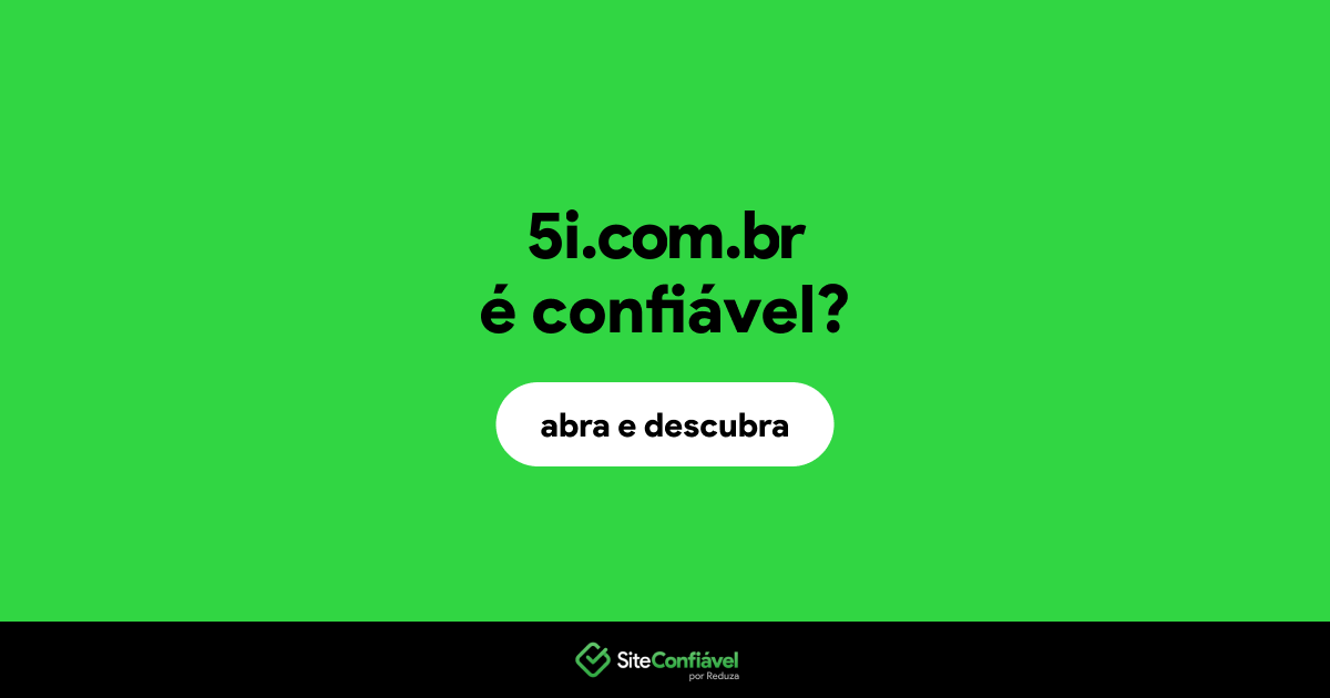 O site 5i.com.br é confiável?